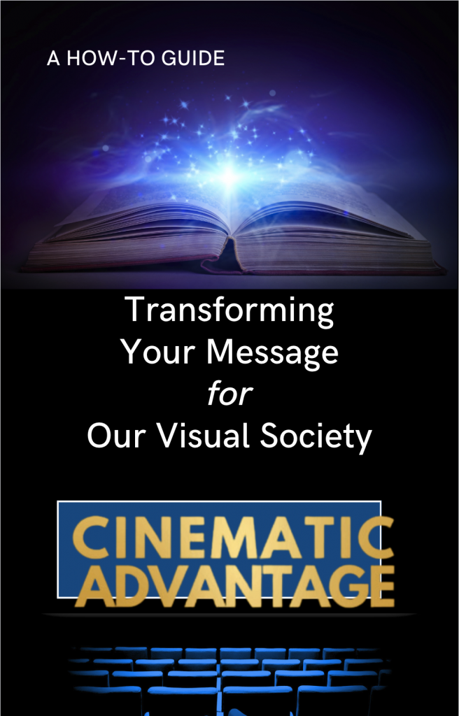 Transforming Your Message for Our Visual Society